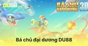 Bá Chủ Đại Dương DU88