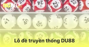 Lô đề truyền thống DU88