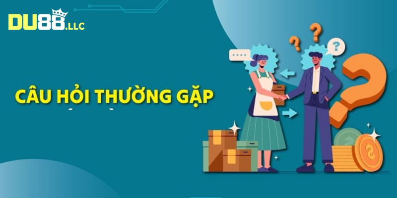 Câu hỏi thường gặp để người chơi tham khảo